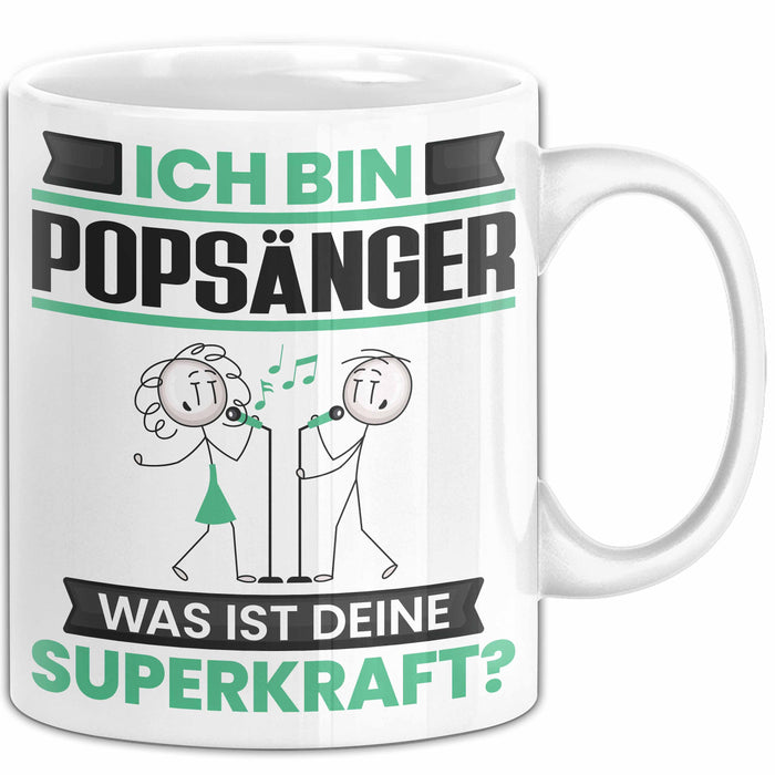 Popsänger Tasse Geschenk für Popsänger Geburtstag Lustiger Spruch Kaffee-Becher Was Ist Deine Superkraft Weiß Trendation