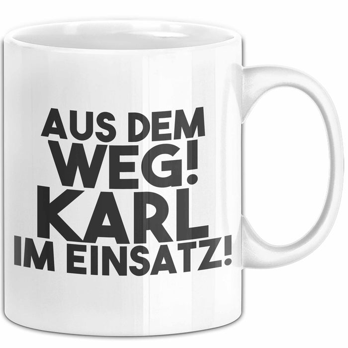 Karl Tasse Aus Dem Weg! Karl Im Einsatz! Geschenk
