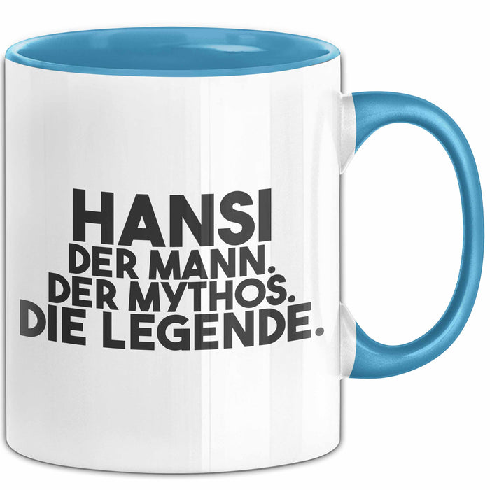 Hansi Tasse Hansi – Der Mann. Der Mythos. Die Legende. Geschenk