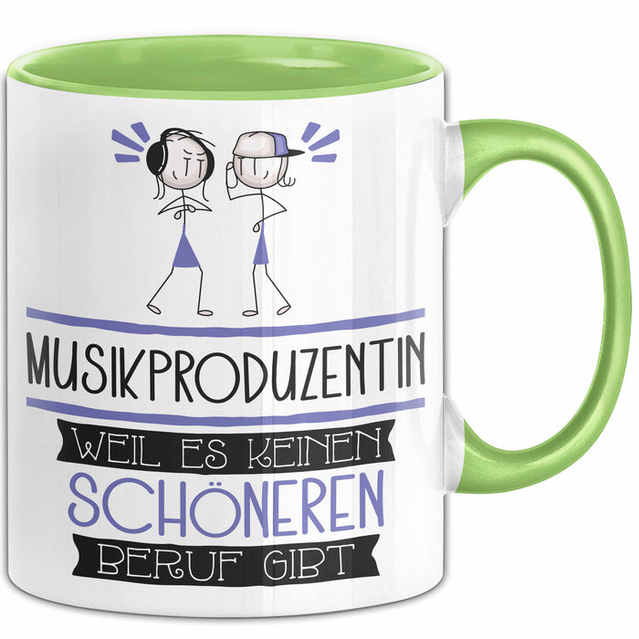 Musikproduzentin Weil Es Keinen Schöneren Beruf Gibt Tasse Geschenk für Eine Musikproduzentin Lustig Grün Trendation