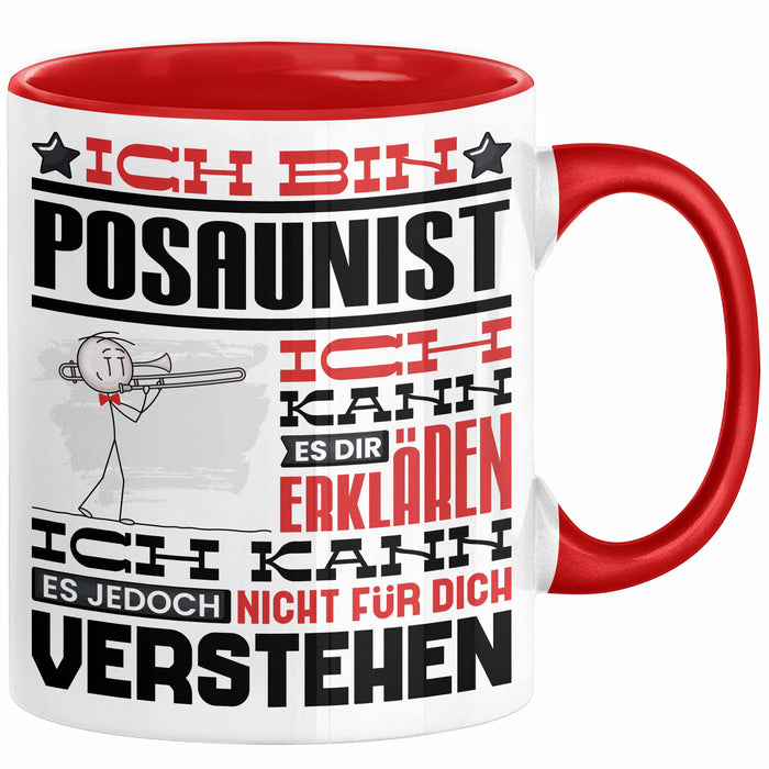 Posaunist Geschenk Tasse Geschenkidee für Posaunist Geburtstag Lustig Ich Bin Posaunist Ich Kann Es Dir Erklären Aber Nicht Für Dich Verstehen Rot Trendation