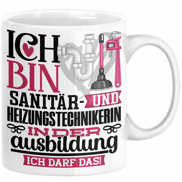Sanitär- und Heizungstechnikerin Ausbildung Start Geschenk Tasse Ich Bin Sanitär- und Heizungstechnikerin In Der Ausbildung Ich Darf Das Kaffee-Becher Geschenkidee Weiß Trendation