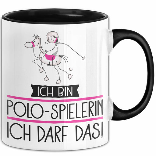 Geschenk für Polo-Spielerin Tasse Lustige Geschenkidee Geburtstag Ich Bin Polo-Spielerin Ich Darf Das Trendation