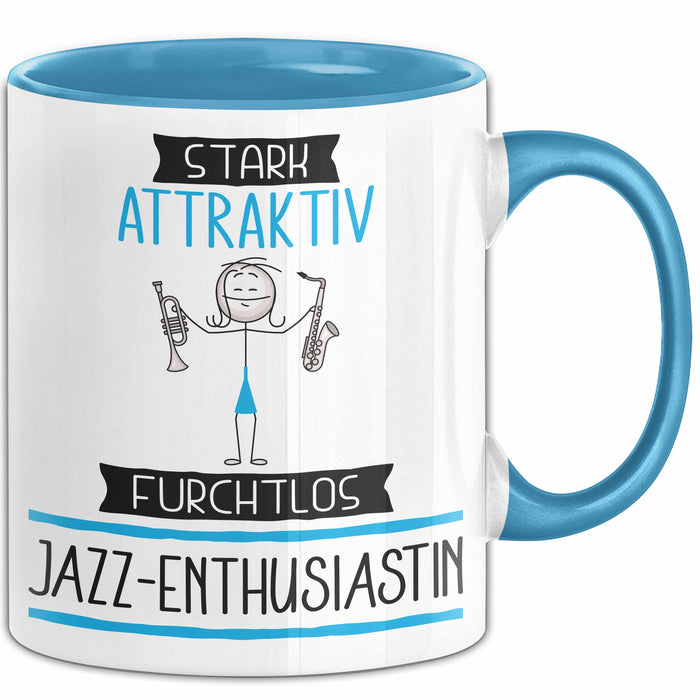 Jazz-Enthusiastin Tasse Geschenk Becher Stark Attraktiv Furchtlos Jazz-Enthusiastin Lustige Geschenkidee Blau Trendation