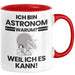 Astronom Geschenk Tasse Lustiger Spruch Ich Bin Astronom Warum Weil Ich Es Kann Geschenkidee Bester Astronom Geburtstag Kaffee-Becher Rot Trendation