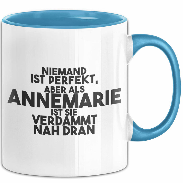 Annemarie Tasse Niemand Ist Perfekt, Annemarie Ist Nah Dran Geschenk