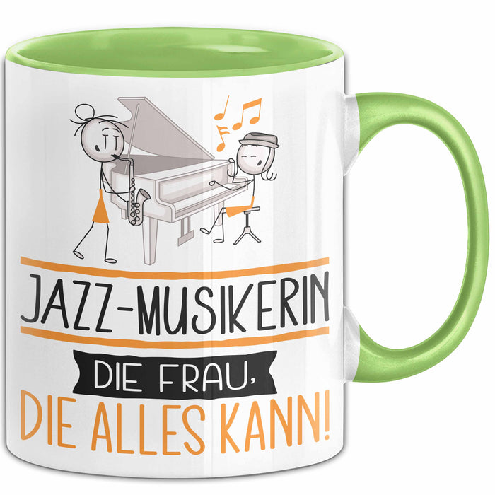 Jazz-Musikerin Geschenk Tasse Becher Die Frau Die Allen Kann Geschenkidee für eine Jazz-Musikerin Lustig Grün Trendation