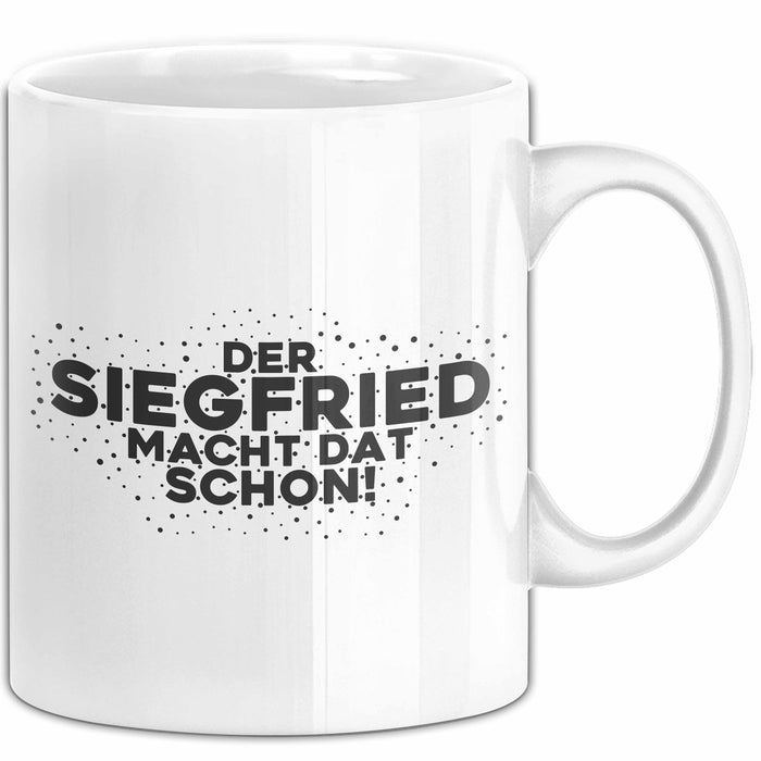 Siegfried Tasse Der Siegfried Macht Dat Schon Geschenk
