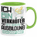Verkäufer Ausbildung Tasse Geschenk Ich Bin Verkäufer In Der Ausbildung Ich Darf Das Geschenkidee Spruch Grün Trendation