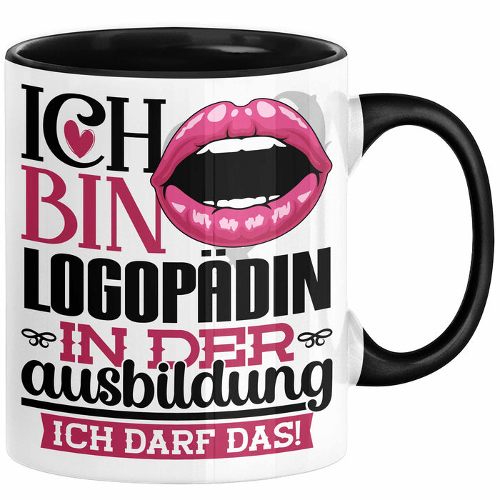 Logopädin Ausbildung Start Geschenk Tasse Ich Bin Logopädin In Der Ausbildung Ich Darf Das Kaffee-Becher Geschenkidee Schwarz Trendation