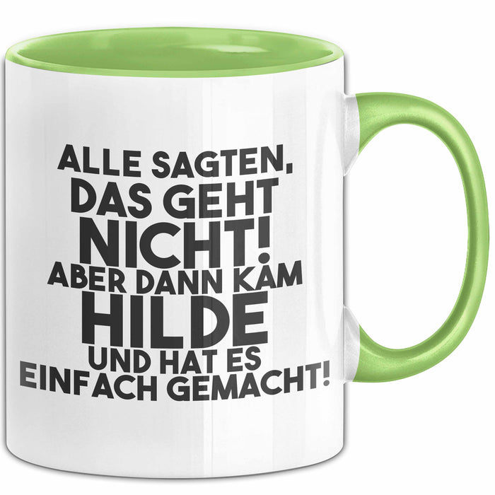 Hilde Tasse Alle Sagten Das Geht Nicht, Aber Dann Kam Hilde Geschenk