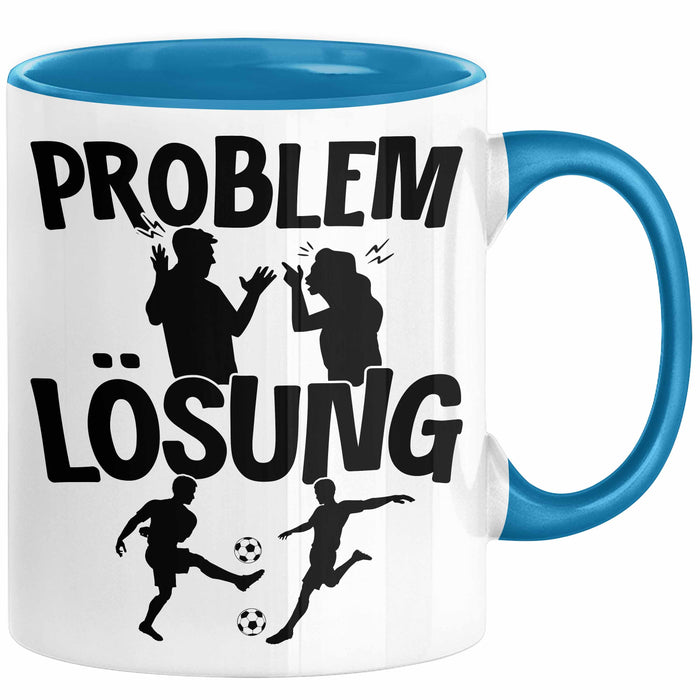 Fußballer Tasse Geschenk für Fußballspieler Männer Geschenkidee Problem und Lösung Fussball Spielen Blau Trendation