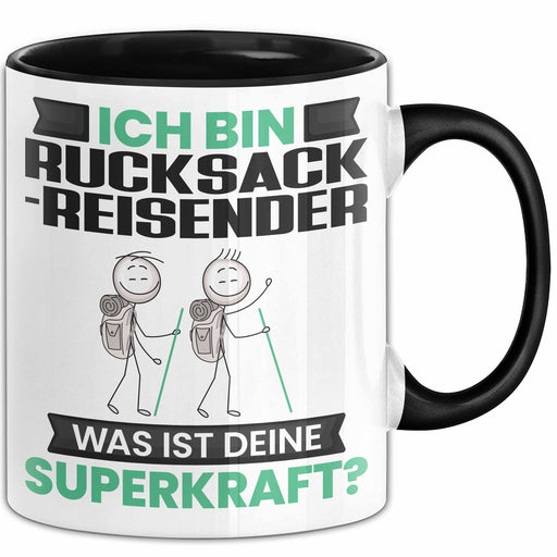 Rucksackreisender Tasse Geschenk für Rucksackreisender Geburtstag Lustiger Spruch Kaffee-Becher Was Ist Deine Superkraft Schwarz Trendation