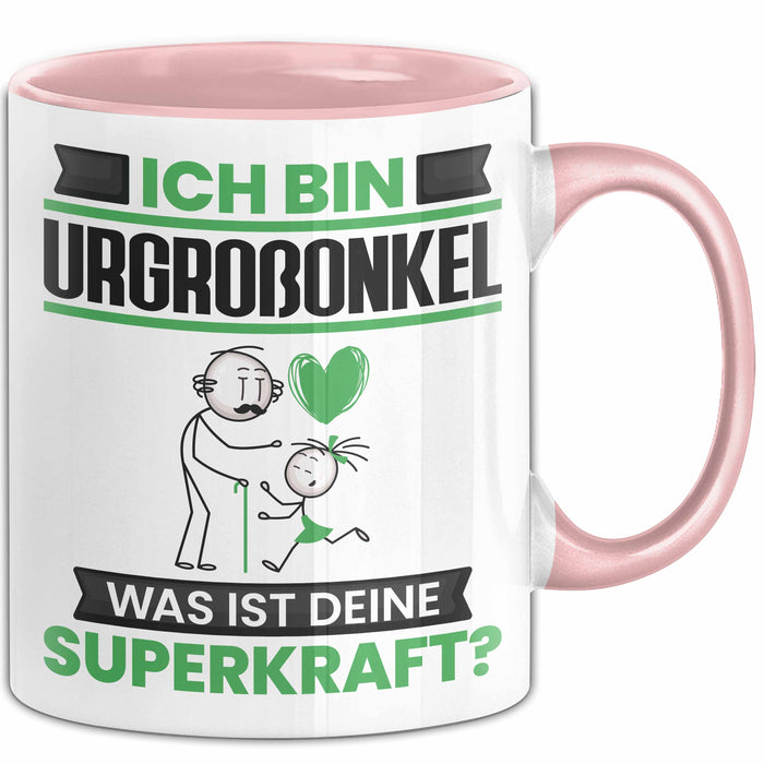 Urgroßonkel Tasse Geschenk für Urgroßonkel Geburtstag Lustiger Spruch Kaffee-Becher Was Ist Deine Superkraft Rosa Trendation