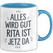Rita Tasse Geschenk Alles Ist Gut Rita Ist Jetz Da Geschenkidee Becher mit Name Blau Trendation