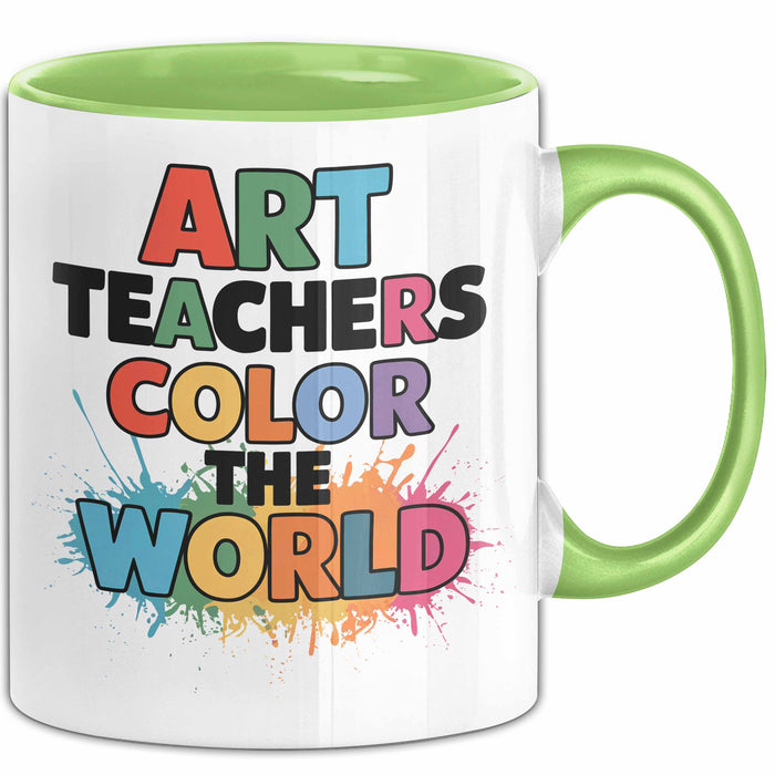 Kunstliebhaber Kunstlehrer Künstler Tasse Geschenk Lustige Geschenkidee Spruch Kunstlehrer Färben Die Welt Grün Trendation