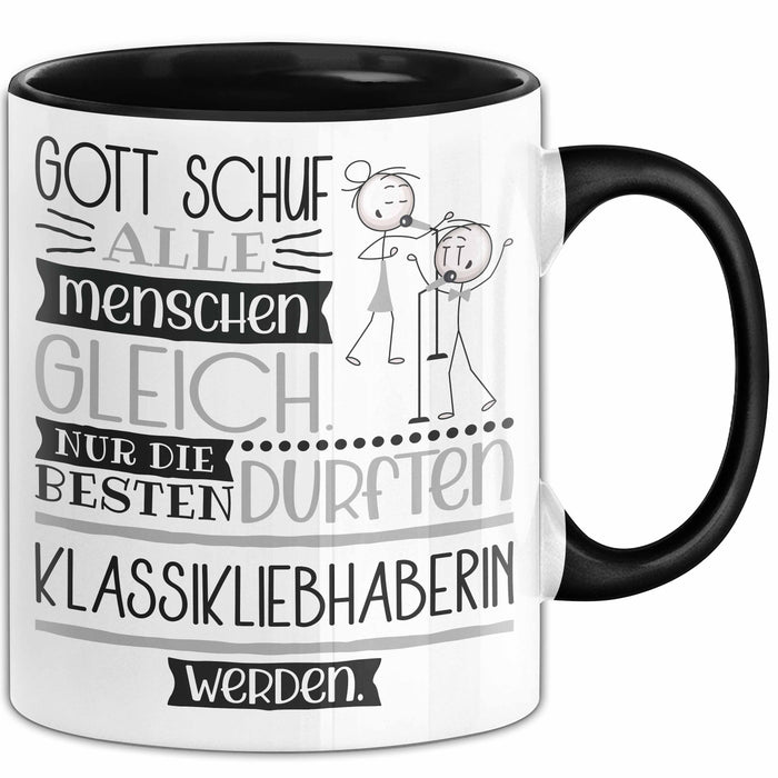 Klassikliebhaberin Geschenk Becher Tasse Gott Schuf Alle Menschen Gleich Nur Die Besten Durfeten Klassikliebhaberin Werden Geschenkidee Lustig Trendation