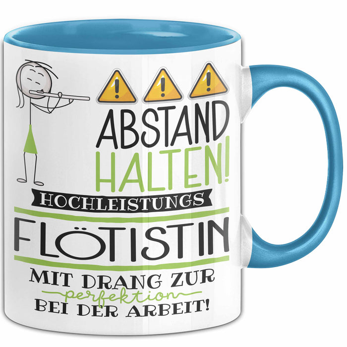 Flötistin Tasse Geschenk Lustig Abstand Halten Hochleistungs-Flötistin Mit Drang Zur Perfektion Bei Der Arbeit Blau Trendation