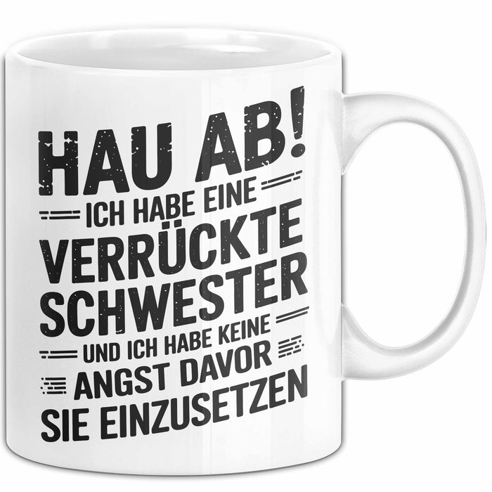 Big Sister Ältere Geschwister Schwestern Tasse Becher Geschenk Lustige Geschenkidee Spruch Ich Habe Eine Verrückte Schwester Weiß Trendation