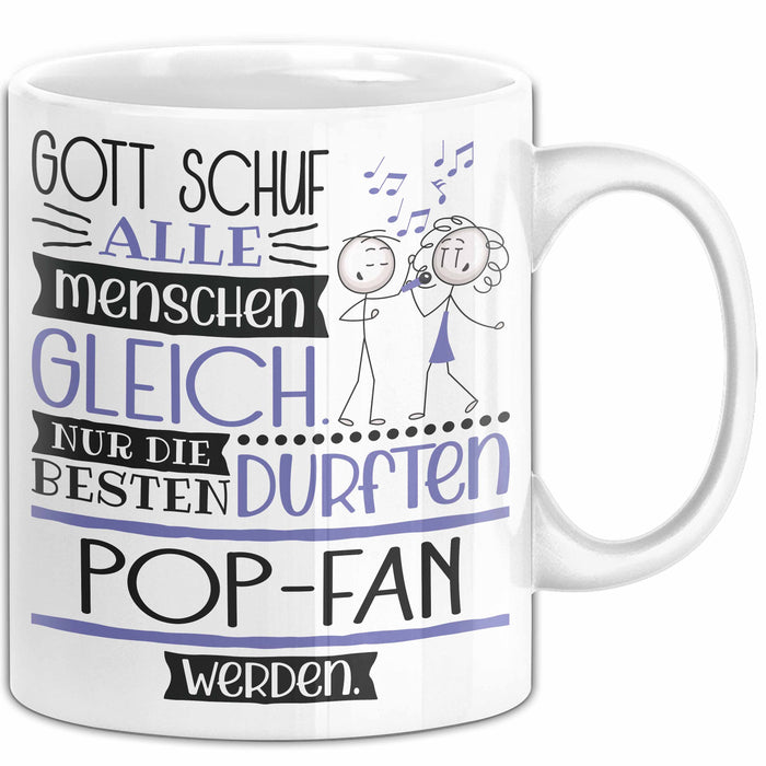 Pop-Fan Geschenk Becher Tasse Gott Schuf Alle Menschen Gleich Nur Die Besten Durfeten Pop-Fan Werden Geschenkidee Lustig Weiß Trendation