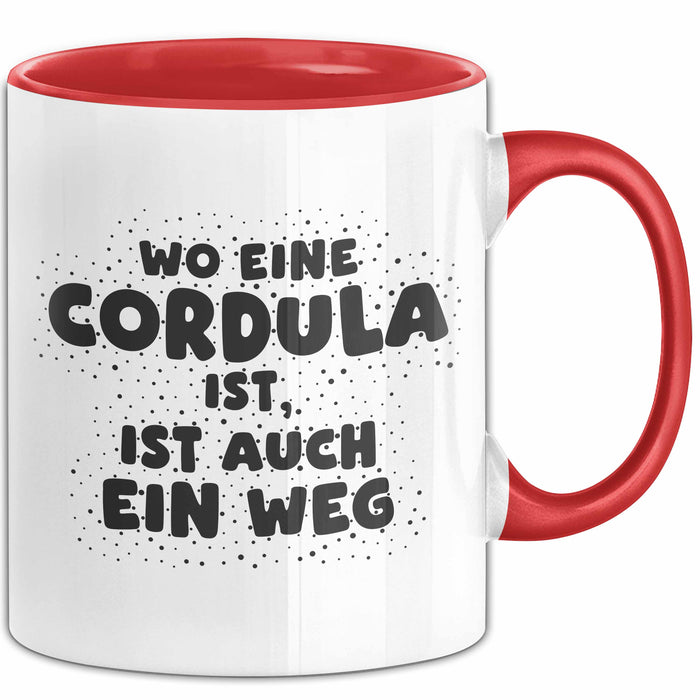 Cordula Tasse Wo Eine Cordula Ist, Ist Auch Ein Weg Geschenk