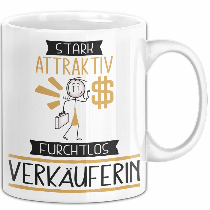 Verkäuferin Tasse Geschenk Becher Stark Attraktiv Furchtlos Verkäuferin Lustige Geschenkidee Weiß Trendation