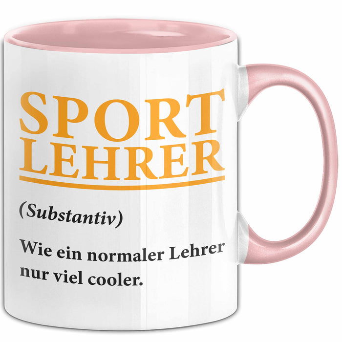 Sportlehrer Unterricht Tasse Geschenk Lustige Geschenkidee Spruch Sport Lehrer Definition Rosa Trendation