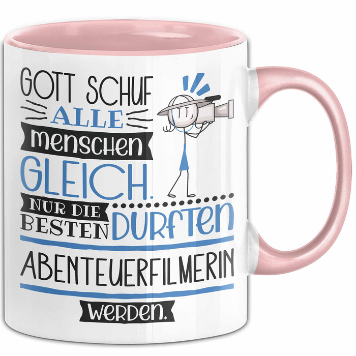 Abenteuerfilmerin Geschenk Becher Tasse Gott Schuf Alle Menschen Gleich Nur Die Besten Durfeten Abenteuerfilmerin Werden Geschenkidee Lustig Rosa Trendation