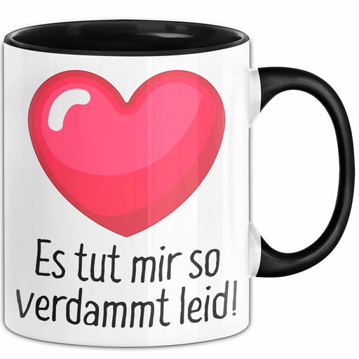 Entschuldigung Tasse Es Tur Mir So Leid Geschenkidee Sorry Becher Schwarz Trendation