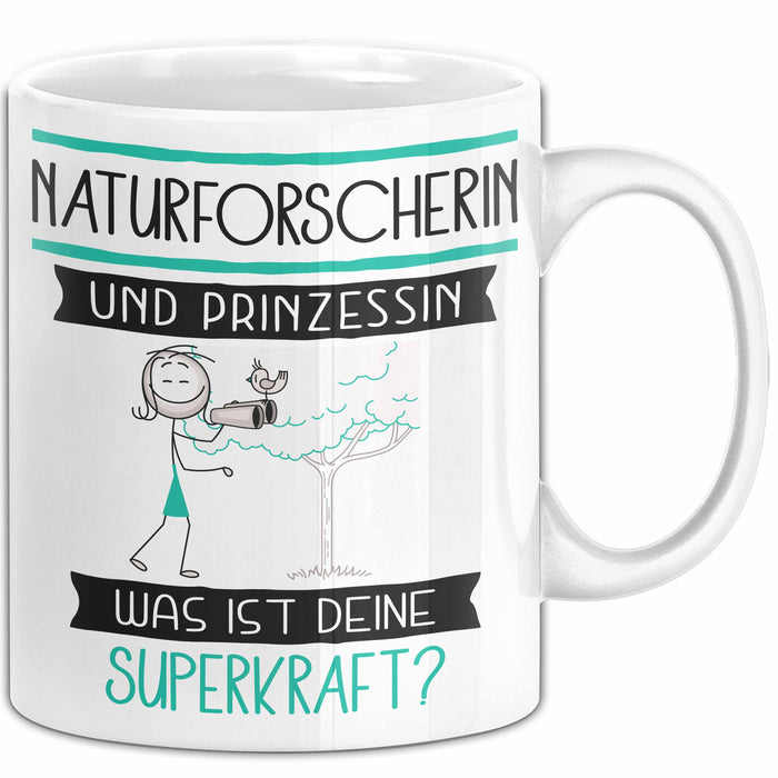 Naturforscherin Und Prinzessin Tasse Geschenk Für Eine Naturforscherin Geburtstag Was Ist Deine Superkraft Weiß Trendation