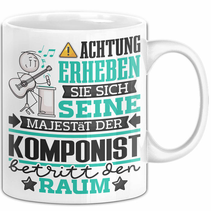 Komponist Geschenk Tasse Lustiger Spruch Erheben Sie Sich Der Komponist Betritt den Raum Weiß Trendation