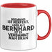 Bernhard Tasse Niemand Ist Perfekt, Bernhard Ist Nah Dran Geschenk Rot Trendation