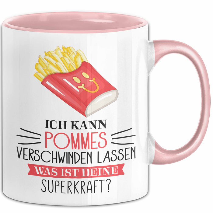 Pommes-Liebhaber Tasse Geschenk Ich Kann Pommes Verschwinden Lassen Was Ist Deine Superkraft Becher Geschenkidee Pommes Kaffee-Becher Rosa Trendation