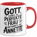 Annette Tasse Geschenk Gott Formte Die Perfekte Frau Annette Geschenkidee Rot Trendation
