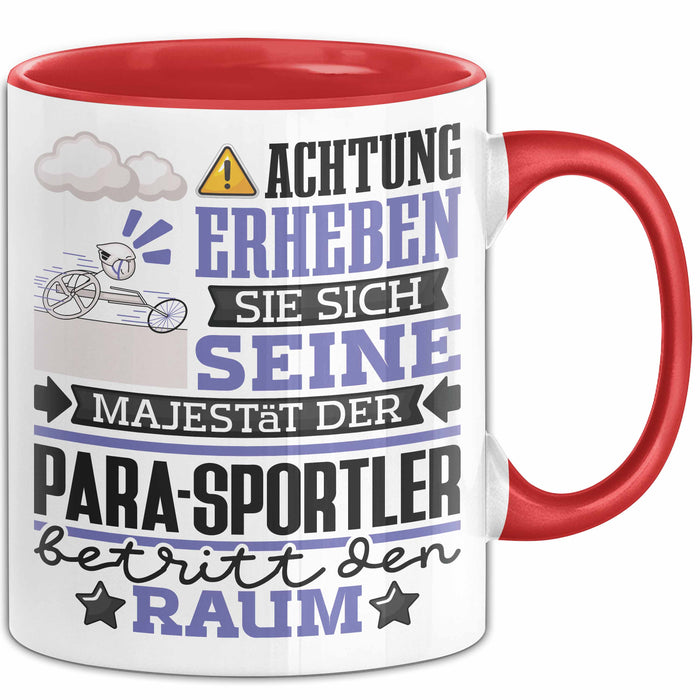 Para-Sportler Geschenk Tasse Lustiger Spruch Erheben Sie Sich Der Para-Sportler Betritt den Raum Rot Trendation