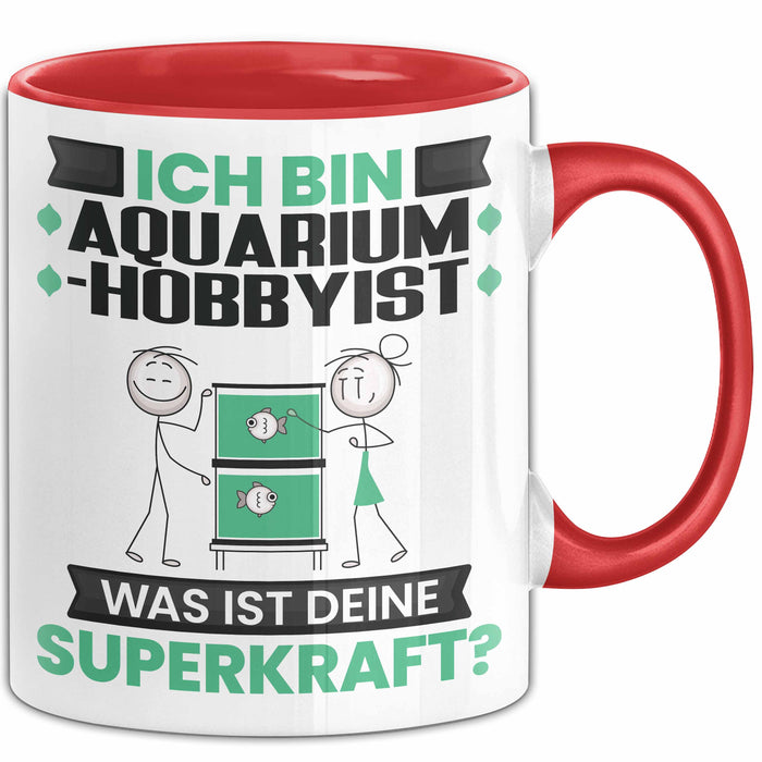 Aquarium-Hobbyist Tasse Geschenk für Aquarium-Hobbyist Geburtstag Lustiger Spruch Kaffee-Becher Was Ist Deine Superkraft Rot Trendation