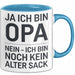 Opa Tasse Geschenk Ja Ich Bin Opa Aber Kein Alter Mann Geschenkidee Vatertag Blau Trendation