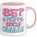 85er Geburtstag Geschenk Männer Frauen 85 Nein Doch Ohhhh Lustiger Spruch Geschenkidee Kaffee-Becher Rosa Trendation