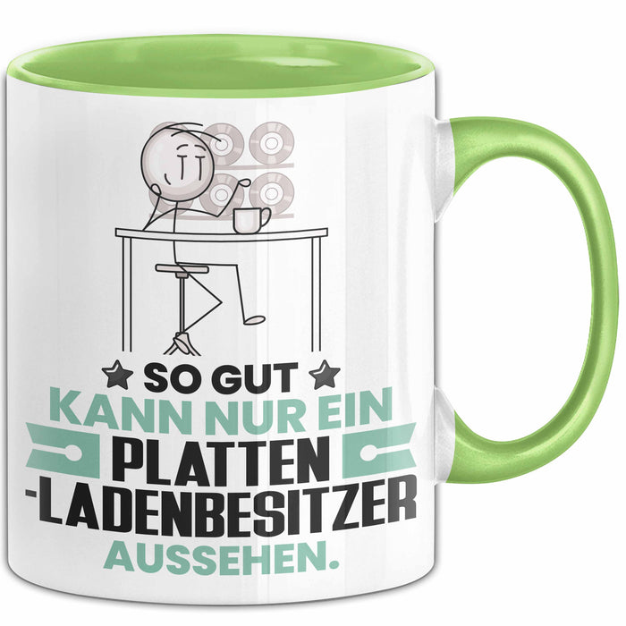 Plattenladenbesitzer Geschenk Tasse So Gut Kann Nur Ein Plattenladenbesitzer Aussehen Geschenkidee Kaffee-Becher Grün Trendation