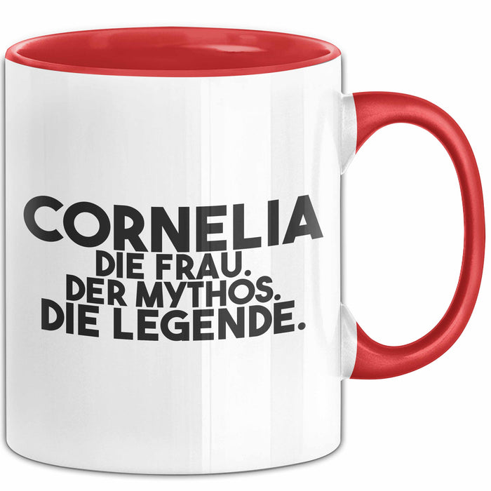 Cornelia Tasse Cornelia – Die Frau. Der Mythos. Die Legende. Geschenk Rot Trendation