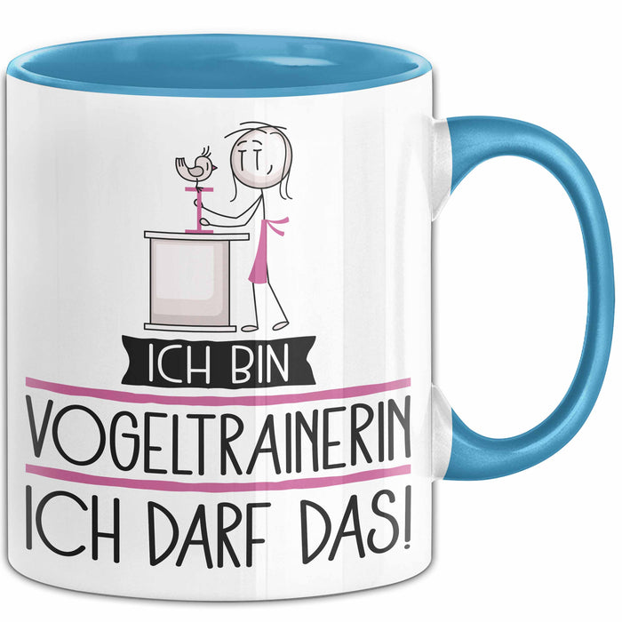 Geschenk für Vogeltrainerin Tasse Lustige Geschenkidee Geburtstag Ich Bin Vogeltrainerin Ich Darf Das Blau Trendation