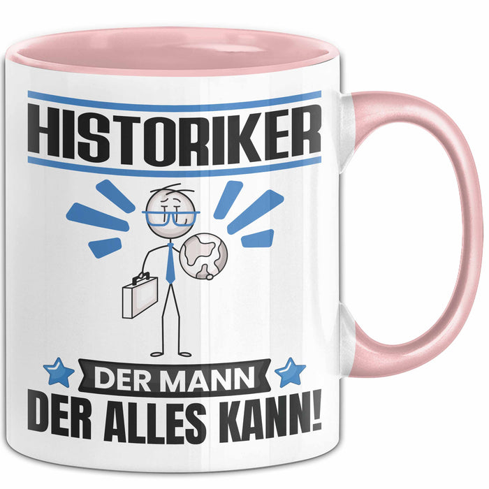 Historiker Tasse Geschenk für Historiker Der Mann Der Alles Kann Geschenkidee zum Geburtstag Rosa Trendation