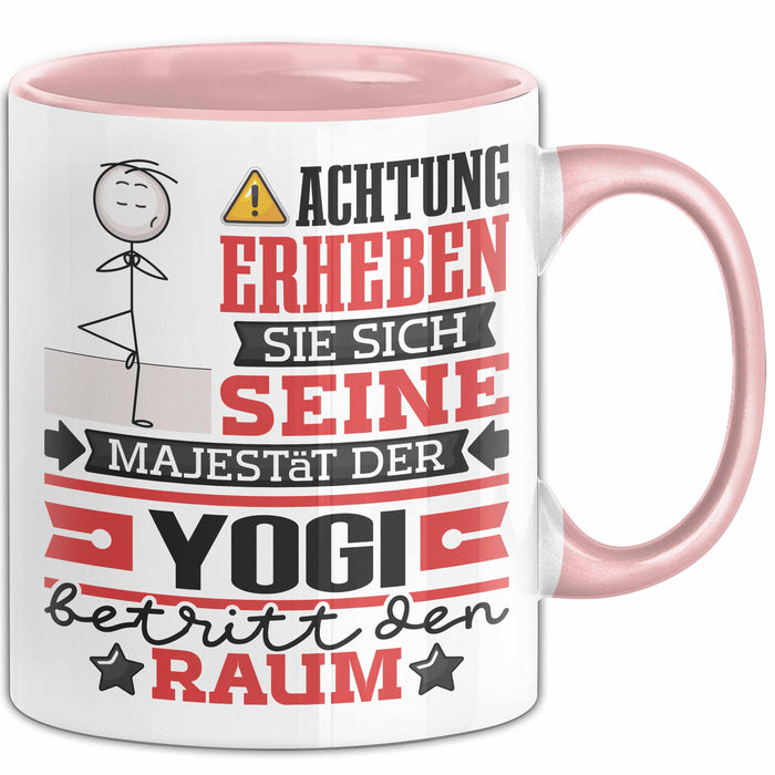 Yogi Geschenk Tasse Lustiger Spruch Erheben Sie Sich Der Yogi Betritt den Raum Rosa Trendation