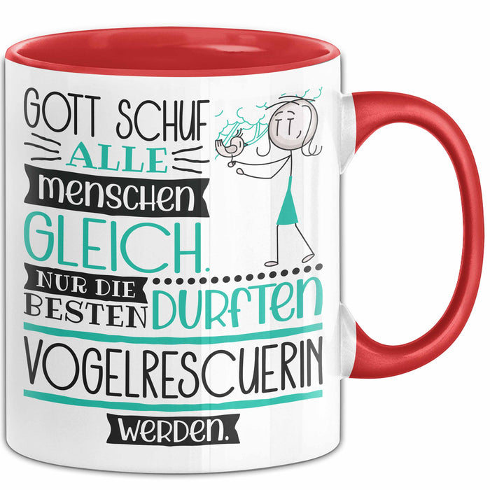 Vogelrescuerin Geschenk Becher Tasse Gott Schuf Alle Menschen Gleich Nur Die Besten Durfeten Vogelrescuerin Werden Geschenkidee Lustig Rot Trendation