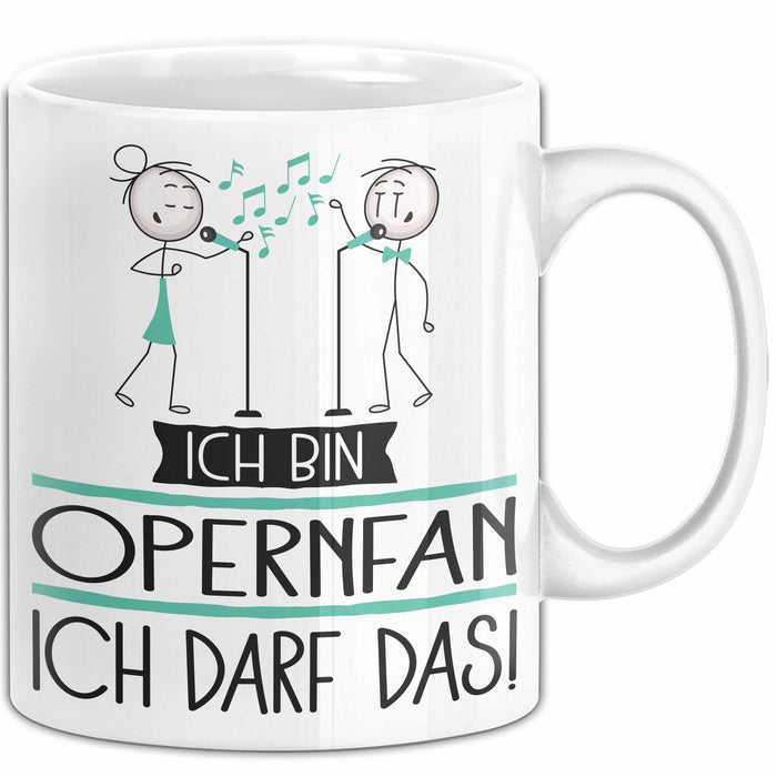 Geschenk für Opernfan Tasse Lustige Geschenkidee Geburtstag Ich Bin Opernfan Ich Darf Das Weiß Trendation
