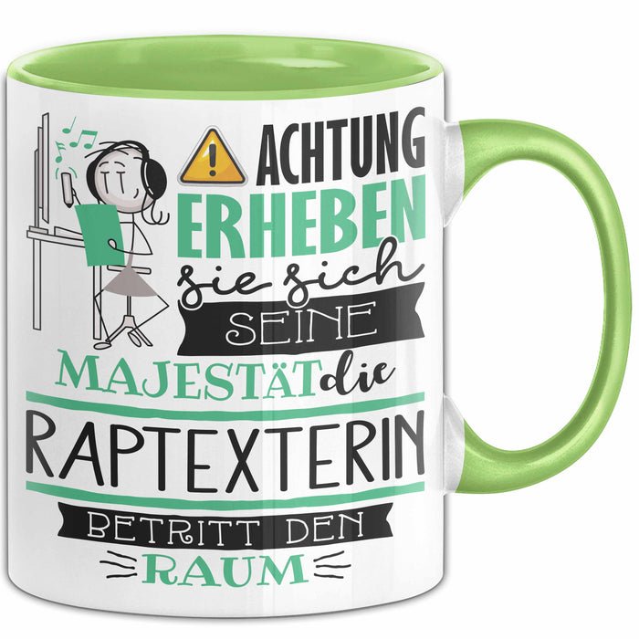 Raptexterin Tasse Geschenk Lustiger Spruch Bitte Erheben Sie Sich Seine Majestät Die Raptexterin Betritt Den Raum Grün Trendation