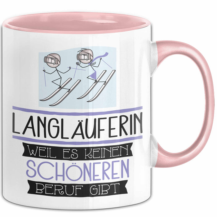 Langläuferin Weil Es Keinen Schöneren Beruf Gibt Tasse Geschenk für Eine Langläuferin Lustig Rosa Trendation