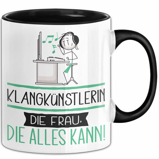 Klangkünstlerin Geschenk Tasse Becher Die Frau Die Allen Kann Geschenkidee für eine Klangkünstlerin Lustig Trendation