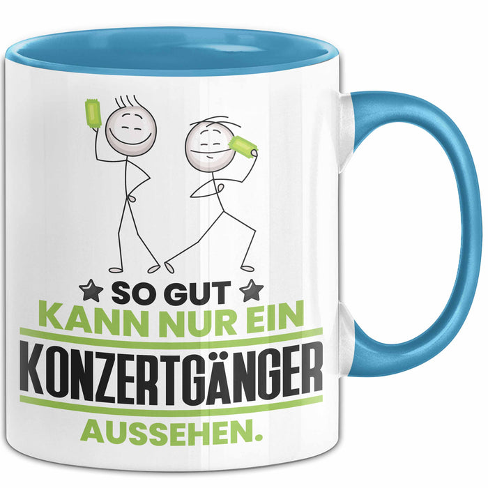 Konzertgänger Geschenk Tasse So Gut Kann Nur Ein Konzertgänger Aussehen Geschenkidee Kaffee-Becher Blau Trendation