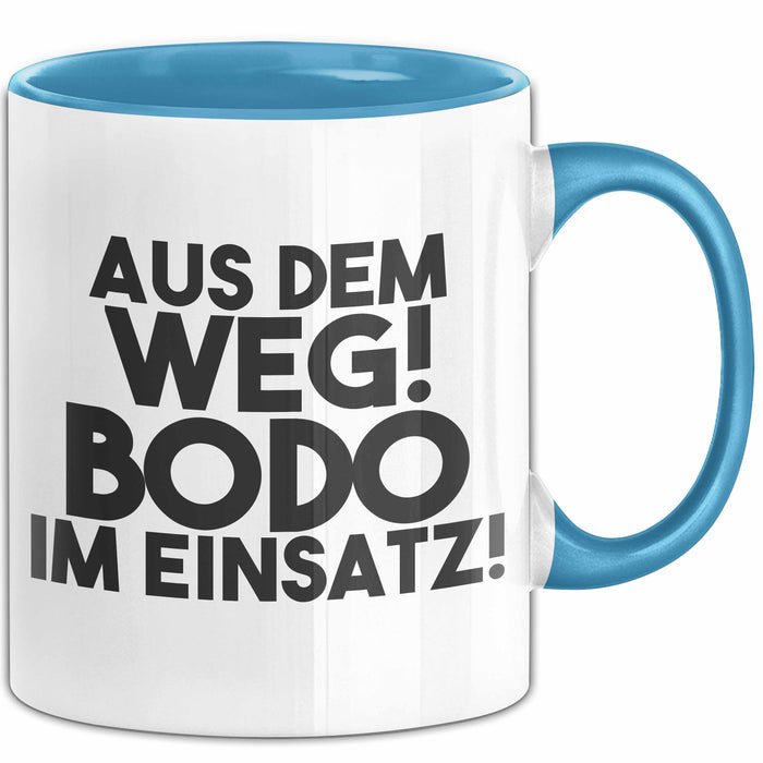 Bodo Tasse Aus Dem Weg! Bodo Im Einsatz! Geschenk